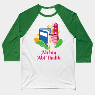 Ali ibn Abi Thalib The Fourth Caliph of Islam Baseball T-Shirt